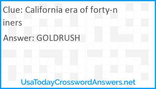 California era of forty-niners Answer