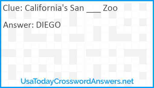 California's San ___ Zoo Answer