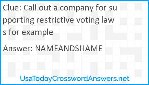 Call out a company for supporting restrictive voting laws for example Answer