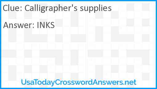Calligrapher's supplies Answer