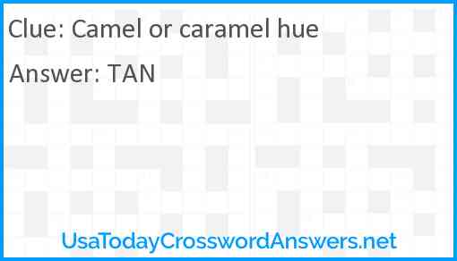 Camel or caramel hue Answer