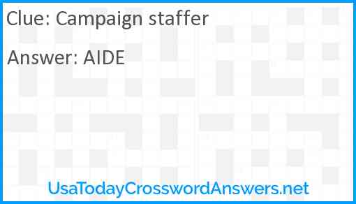 Campaign staffer Answer