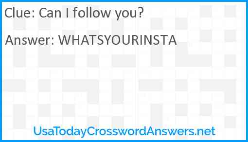Can I follow you? Answer