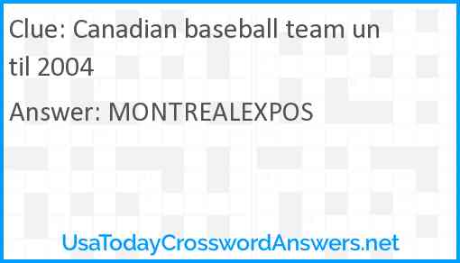 Canadian baseball team until 2004 Answer