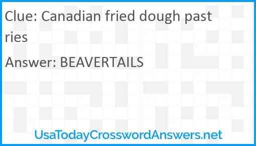Canadian fried dough pastries Answer