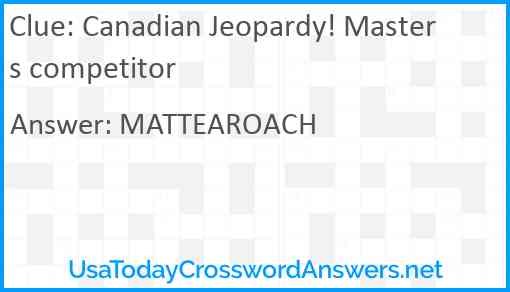 Canadian Jeopardy! Masters competitor Answer