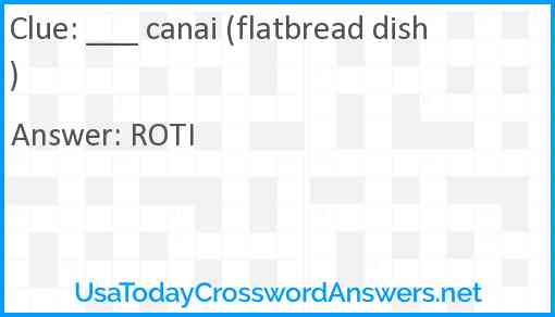 ___ canai (flatbread dish) Answer