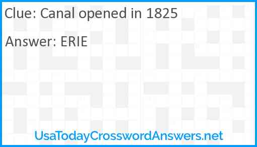 Canal opened in 1825 Answer