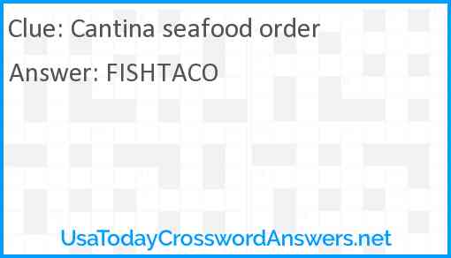 Cantina seafood order Answer