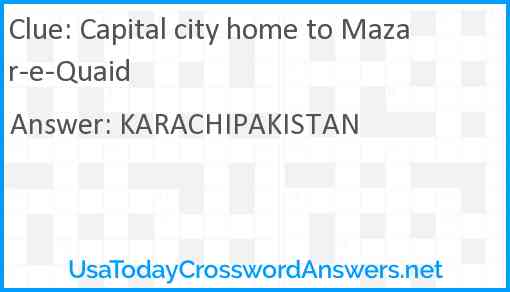 Capital city home to Mazar-e-Quaid Answer