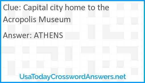 Capital city home to the Acropolis Museum Answer