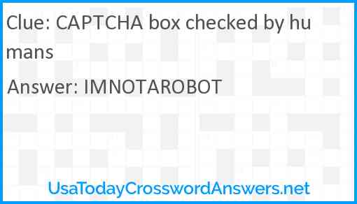 CAPTCHA box checked by humans Answer