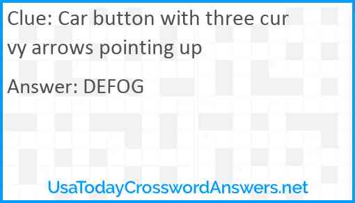 Car button with three curvy arrows pointing up Answer