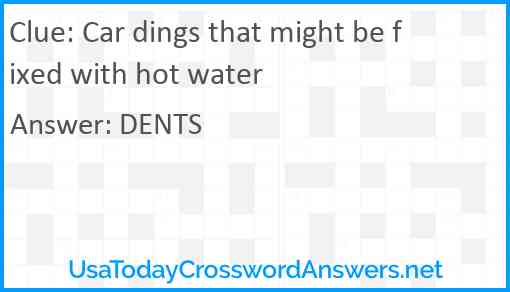 Car dings that might be fixed with hot water Answer