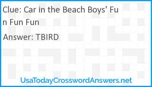 Car in the Beach Boys' Fun Fun Fun Answer