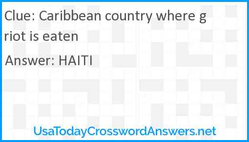 Caribbean country where griot is eaten Answer