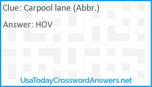 Carpool lane (Abbr.) Answer