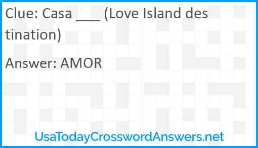 Casa ___ (Love Island destination) Answer