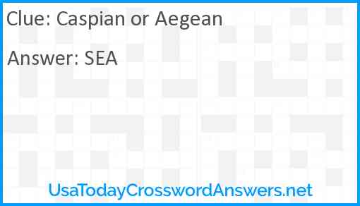 Caspian or Aegean Answer