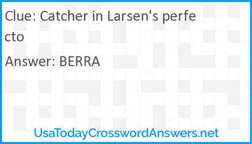 Catcher in Larsen's perfecto Answer