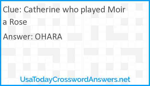 Catherine who played Moira Rose Answer