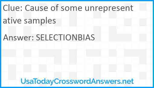 Cause of some unrepresentative samples Answer