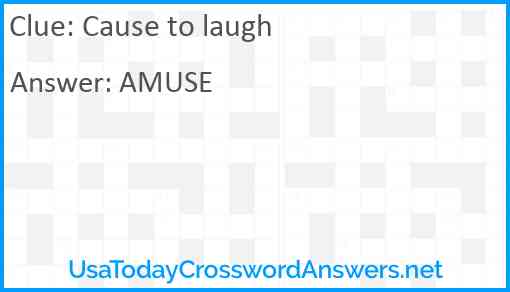 Cause to laugh Answer