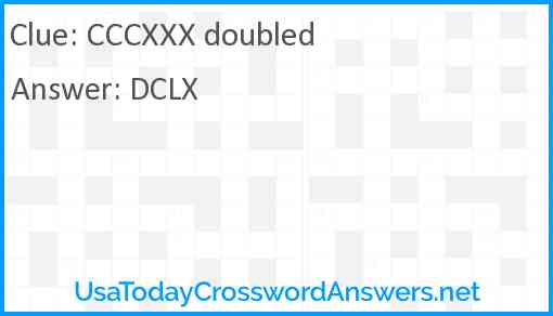 CCCXXX doubled crossword clue UsaTodayCrosswordAnswers net