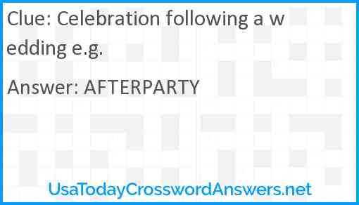 Celebration following a wedding e.g. Answer