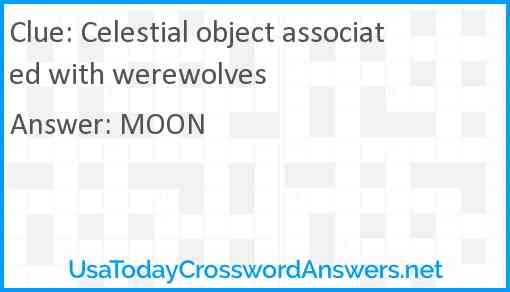 Celestial object associated with werewolves Answer