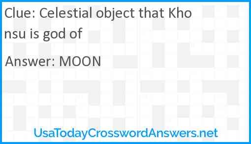 Celestial object that Khonsu is god of Answer