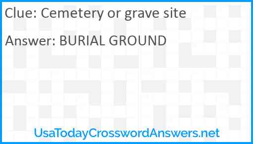 Cemetery or grave site Answer