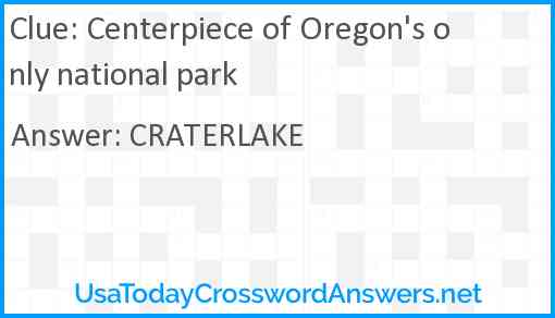 Centerpiece of Oregon's only national park Answer