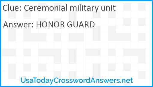 Ceremonial military unit Answer