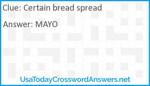 Certain bread spread crossword clue UsaTodayCrosswordAnswers net