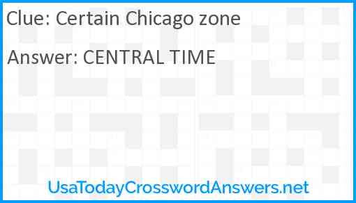 Certain Chicago zone Answer