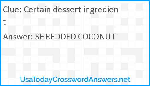 Certain dessert ingredient Answer