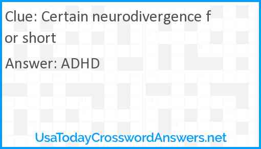 Certain neurodivergence for short Answer