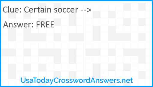 Certain soccer gt crossword clue UsaTodayCrosswordAnswers net