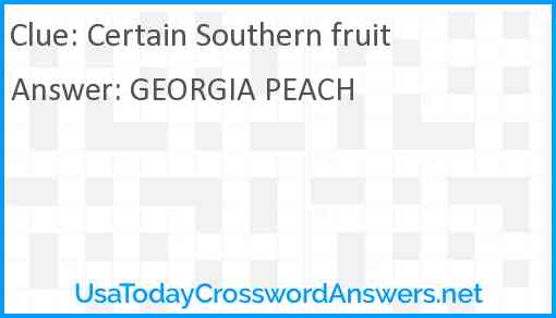 Certain Southern fruit Answer