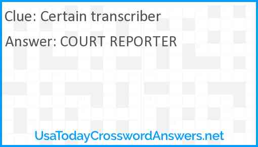 Certain transcriber Answer