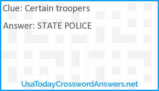 Certain troopers Answer