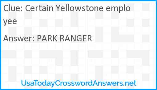 Certain Yellowstone employee Answer