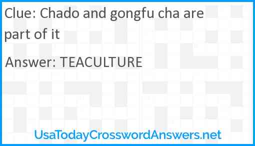 Chado and gongfu cha are part of it Answer