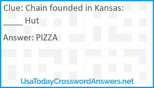 Chain founded in Kansas: ____ Hut Answer