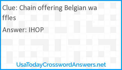 Chain offering Belgian waffles Answer