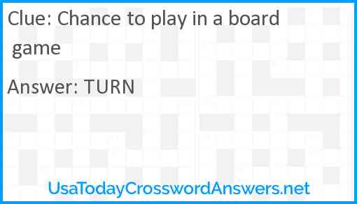Chance to play in a board game Answer