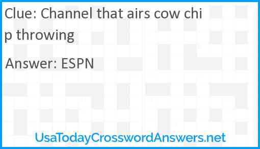 Channel that airs cow chip throwing Answer