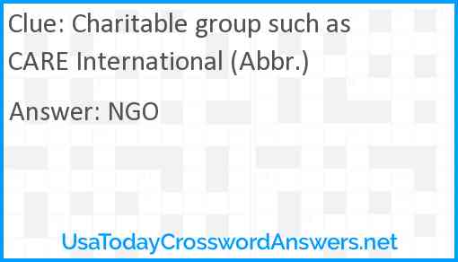 Charitable group such as CARE International (Abbr.) Answer
