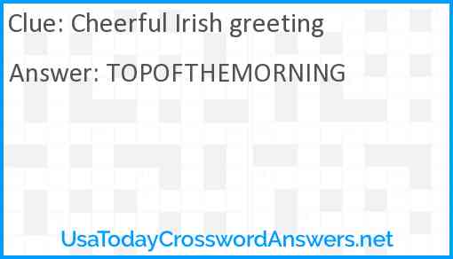 Cheerful Irish greeting Answer